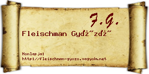 Fleischman Győző névjegykártya