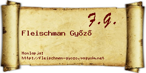 Fleischman Győző névjegykártya